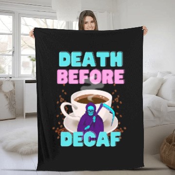 Discover Coffee Fun Death Before Decaf Funny Coffee Fleece Blankets