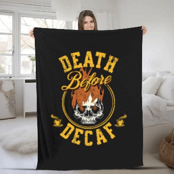 Discover Coffee Fun Death Before Decaf Coffee 1 Baseball Tees Fleece Blankets