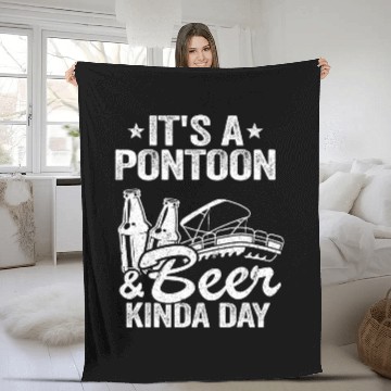 Discover Pontoon Fun It s A Pontoon Beer Kinda Day Drinking Pontoon Captain 2 Fleece Blankets