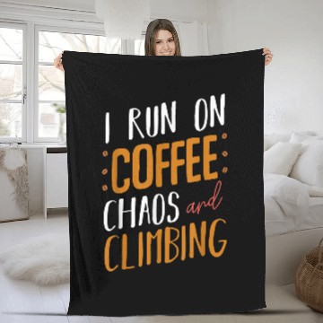 Discover Coffee Fun I Run On Coffee Chaos Climbing Sport Training Caffeine Fleece Blankets