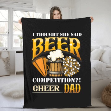 Discover Beer Fun I Thought She Said Beer Competition Funny Cheer Dad Fleece Blankets