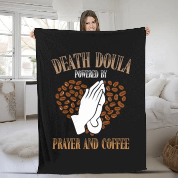 Discover Coffee Fun Death Doula Powered By Prayer And Coffee Lover Fleece Blankets