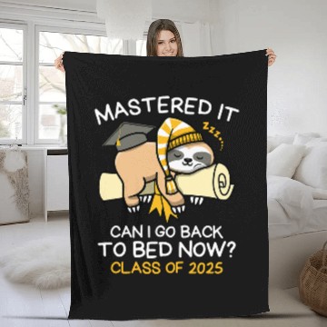 Discover Sloth Pet Mastered It Can I Go Back To Bed Now Class Of 2025 Sloth Fleece Blankets