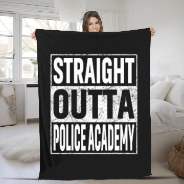 Discover Straight Outta Police Academy Funny Class Graduation Fleece Blankets