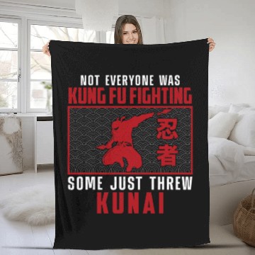 Discover Not Everyone Was Kung Fu Fighting knifes Kunai Throwing Fleece Blankets