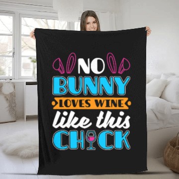Discover Wines Fun No Bunny Love Wines Like This Chick Funny Easter Sunday Fleece Blankets