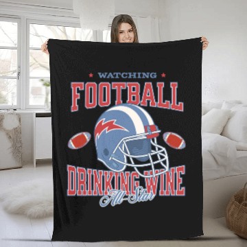Discover Wines Fun Watching Football Drinking Wines All Star Fleece Blankets