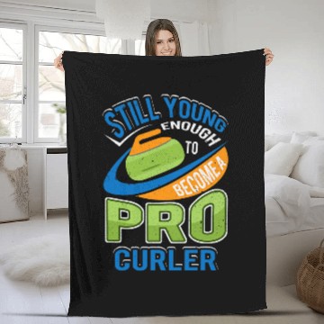 Discover Still Young Enough To Be A Pro Curler Funny Curling Gift Fleece Blankets