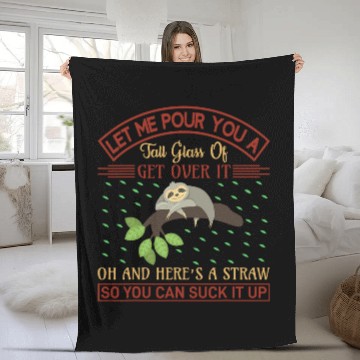 Discover Sloth Pet Get Over It Funny Sloths Lover Fleece Blankets