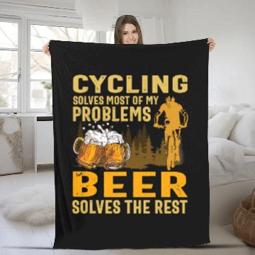 Discover Beer Fun Beer cycling solves mosts of my problems beer solves the rest Fleece Blankets