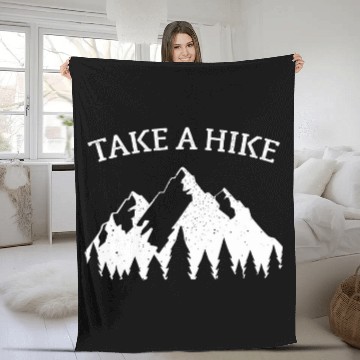 Discover Take A Hike Funny Trekking Trail Mountain Hiker Fleece Blankets