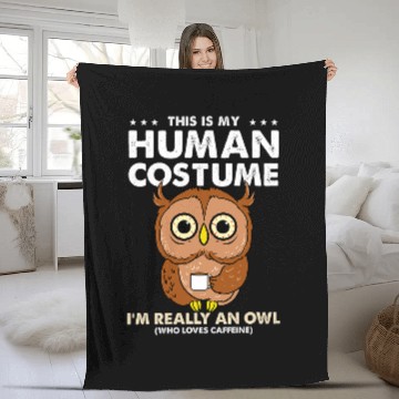Discover Owl Pet This Is My Human Costume Owl Caffeine Fleece Blankets