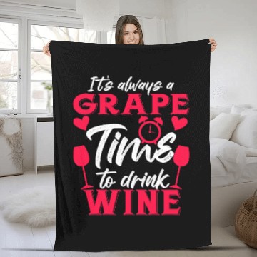 Discover Wines Fun Grape Time To Drink Wines Lover Pun Winemaker Connoisseur 2 Fleece Blankets