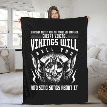 Discover Viking s Vikings Will Kill You And Sing Songs About It Zip Fleece Blankets