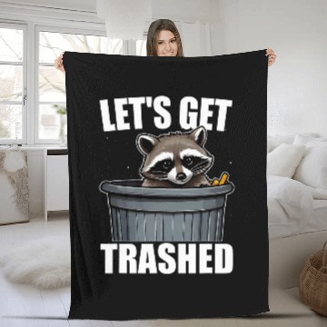 Discover Raccoon Pet Let s Get Trashed Trash Panda Funny Raccoon Enthusiasts Fleece Blankets