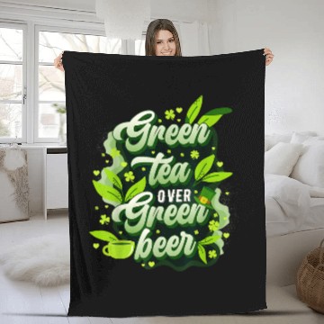 Discover Beer Fun Green Tea Over Green Beer St Patrick s Day Mindfulness Fleece Blankets