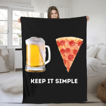Discover Beer Fun Keep It Simple Beer Pizza Funny Common Fleece Blankets