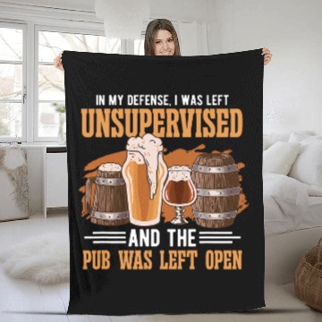 Discover Beer Fun In My Defense I Was Left Unsupervised Pub Beer Fleece Blankets