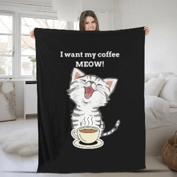 Discover Coffee Fun I Want My Coffee Meow Kitty Cat Baseball Tees Fleece Blankets