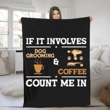 Discover Coffee Fun Dog Grooming Coffee Dog Groomer Fleece Blankets