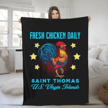 Discover Chicken Lover St  Thomas Fresh Chicken Daily Rooster Souvenir Fleece Blankets