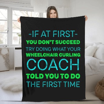 Discover Try Doing What Your Wheelchair Curling Coachs Told You Baseball Tees Fleece Blankets
