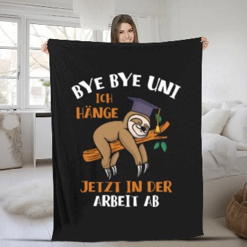Discover Sloth Pet Bye Bye Uni Ich hange jetzt in der Arbeit ab Sloth Fleece Blankets