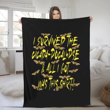 Discover I Survived The Cicada Apocalypse Joke Brood X Invasion 2 Fleece Blankets