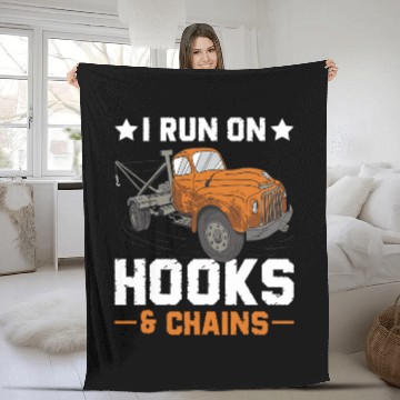 Discover Tow Trucker Tow Truck Driver I Run On Hooks Chains Fleece Blankets