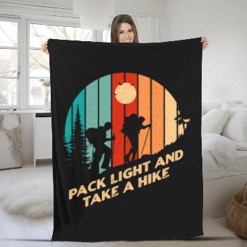 Discover Pack Light and Take a Hike Camping Hiking Camper Hiker Fleece Blankets