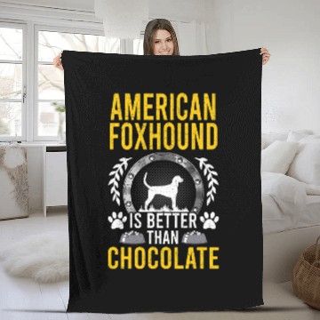 Discover American Foxhound is Better Than Chocolate Lover Dog Owner Fleece Blankets