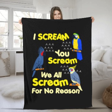 Discover I Scream You Scream Funny Parrot Fleece Blankets