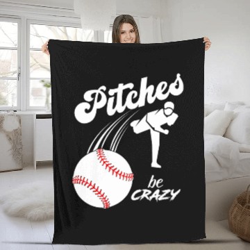Discover Funny Baseball Pitcher Softball Pitcher Pitches Be crazys 1 Fleece Blankets