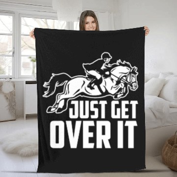 Discover Horse Lover Just Get Over It  Horse Jumping Fleece Blankets