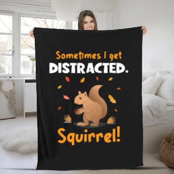 Discover Squirrel Pet Sometimes I Get Distracted Squirrel Japanese Fox Squirrel Zip Fleece Blankets