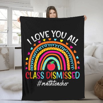 Discover I Love You All Class Dismissed Math Teacher Rainbow Gift Zip Fleece Blankets