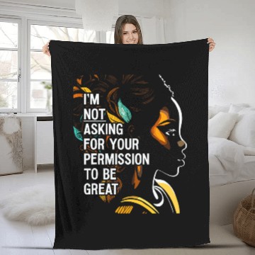 Discover Black History Im Not Asking For Your Permission To Be Great 22 Baseball Tees Fleece Blankets
