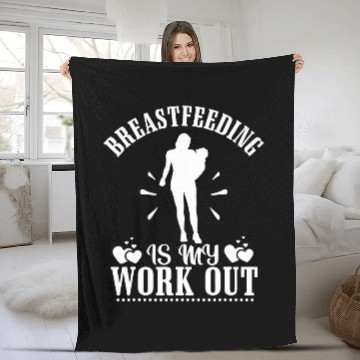 Discover Breastfeeding Is My Work Out Funny Breastfeeding Nursing Zip Fleece Blankets