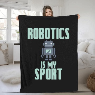 Discover Robotics Is My Sport 2Robot Engineer AI Gift Fleece Blankets