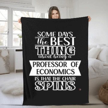 Discover Funny Some Days Professor of Economics Fleece Blankets