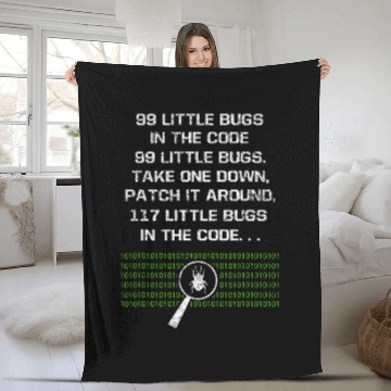Discover 99 Little Bugs In The Code Computer Geek Funny Programmer Fleece Blankets