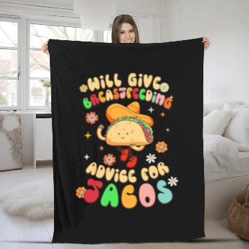 Discover Give Breastfeeding Advice For Tacos Lactation Consultant Fleece Blankets