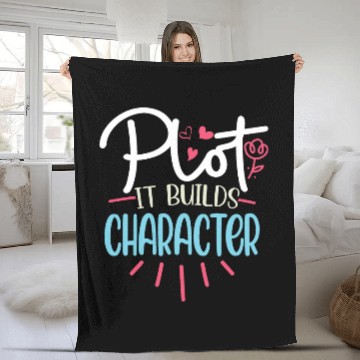Discover Funny Writer Saying Plot it builds character Book Author Pun Fleece Blankets