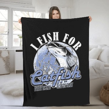Discover I Fish For Catfish Everything Else Is Bait Catfish Fisching 3 Fleece Blankets
