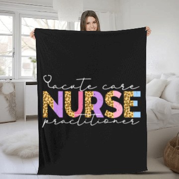 Discover Acute Care nurses Practitioner Leopard Nursing Student Fleece Blankets