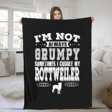 Discover Dog Rottweiler Owners Are Not Always Grumpy Funny Fleece Blankets
