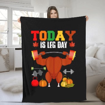 Discover Today Is Leg Day Thanksgiving Turkey Weightlifting Gym Baseball Tees Fleece Blankets