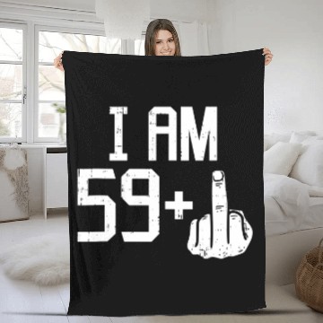 Discover Mens 59 Plus 1 Middle Finger Sixty 60 Yr Old 60th Birthday Fleece Blankets