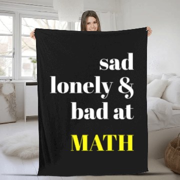 Discover Sad Lonely And Bad At Math Aesthetic Fleece Blankets