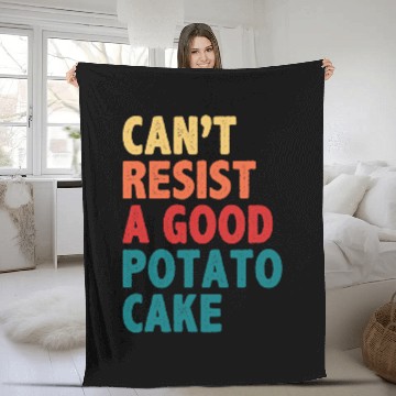 Discover Cant Resist A Good Potato Cake Fleece Blankets